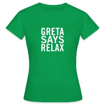 Greta sagt, entspann dich - Frauen T-Shirt - Kelly Green - Vorne - AI Model Female 172 dark (172cm)