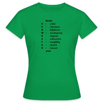 Beste Schwester ever schön, charmant, hilfsbereit - Frauen T-Shirt - Kelly Green - Vorne - AI Model Female 172 dark (172cm)