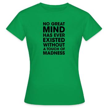 grand esprit avec folie - T-shirt Femme - vert - Devant - AI Model Female 172 dark (172cm)