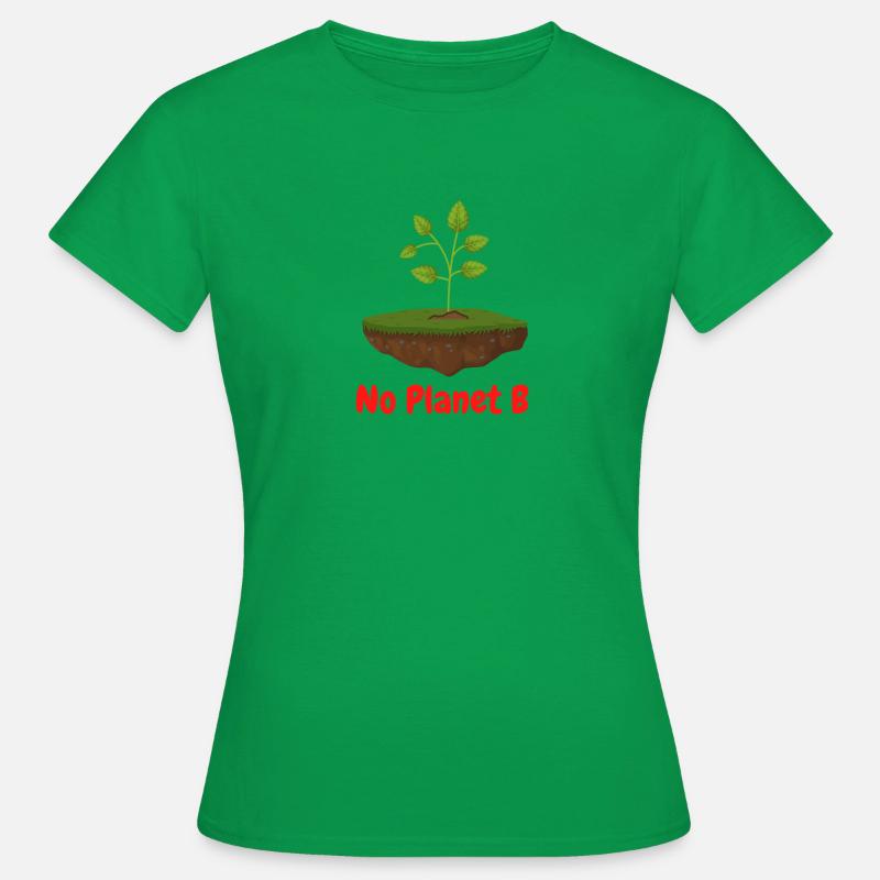 No Planet B - Frauen T-Shirt - Kelly Green