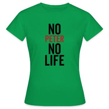 No Peter No Life - Women's T-Shirt - kelly green - Front - AI Model Female 172 dark (172cm)