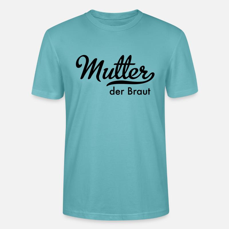Mutter der Braut - Stanley/Stella Unisex Bio-T-Shirt CRAFTER - Pastelltürkis