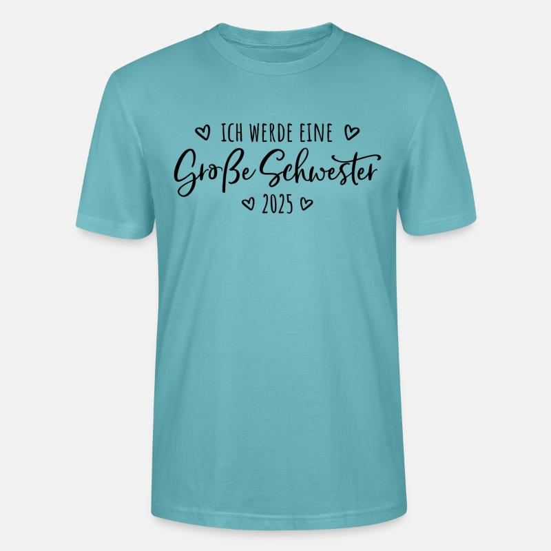 Ich werde eine Große Schwester 2025 - Stanley/Stella Unisex Bio-T-Shirt CRAFTER - Pastelltürkis