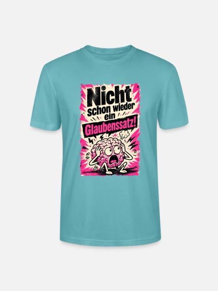 Nicht schon wieder ein Glaubenssatz! - Stanley/Stella Unisex Bio-T-Shirt CRAFTER - Pastelltürkis
