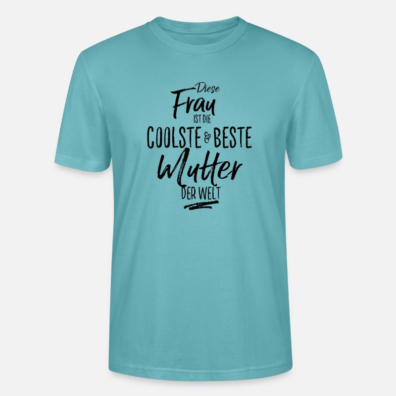 mutter - die Beste (s) - Stanley/Stella Unisex Bio-T-Shirt CRAFTER - Pastelltürkis
