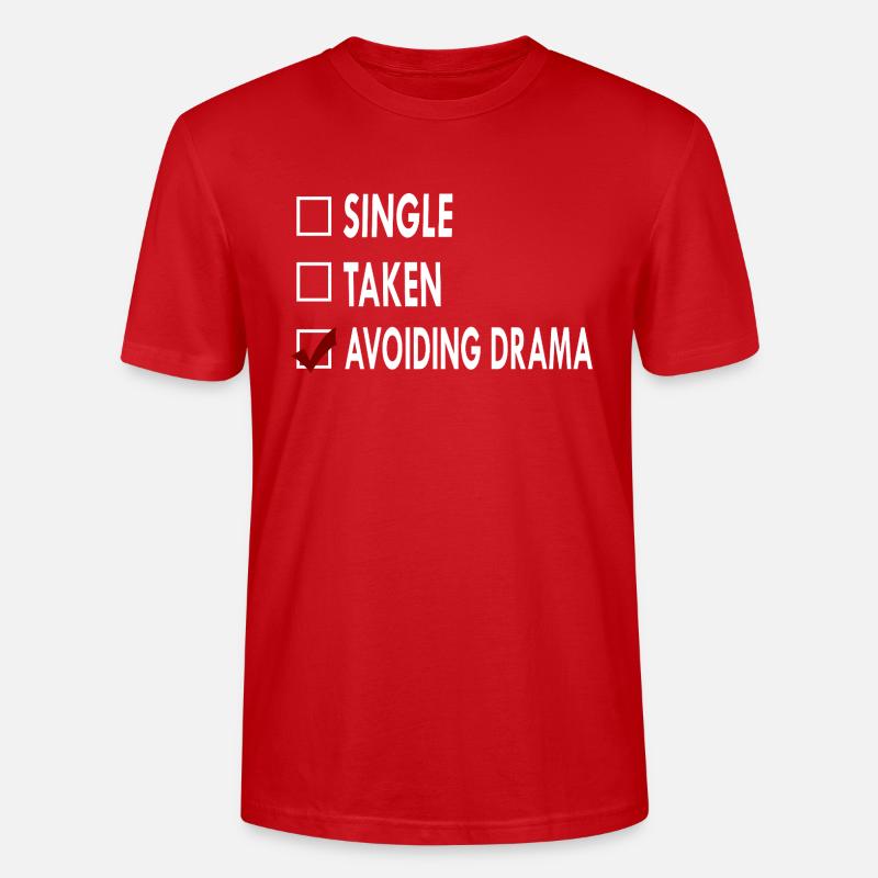 SINGLE AVOIDING DRAMA - T-shirt bio CRAFTER Stanley Stella Unisexe - rouge