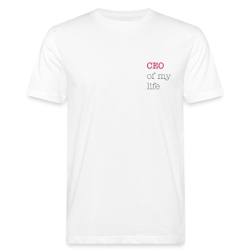 Ceo of my life - Männer Bio-T-Shirt