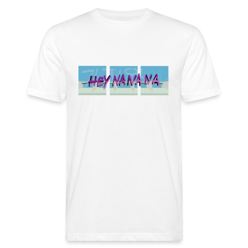 ON - Hey Na Na Na - Men's Organic T-Shirt