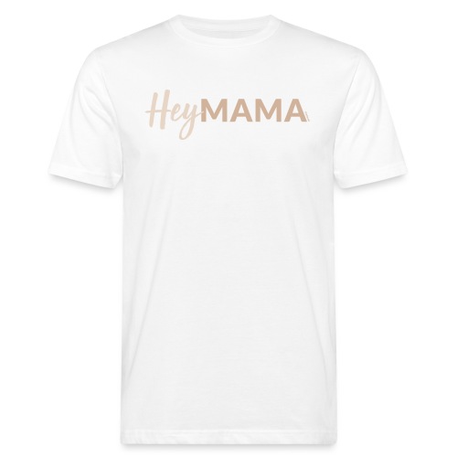 HeyMama – für alle Mamas und werdenden Mütter - Männer Bio-T-Shirt