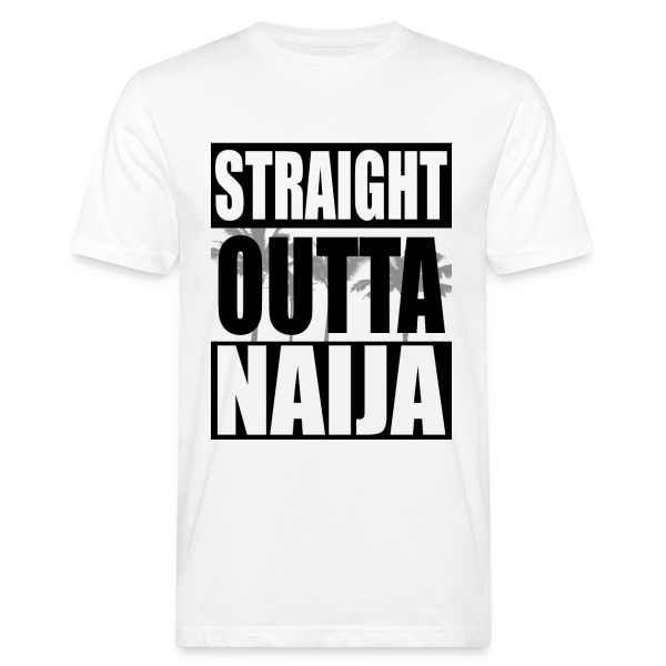 Straight Outta NAIJA Nigeria - Männer Bio-T-Shirt