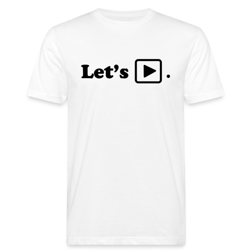 Let's play. - T-shirt bio Homme