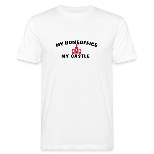 MY HOMEOFFICE MY CASTLE - Männer Bio-T-Shirt