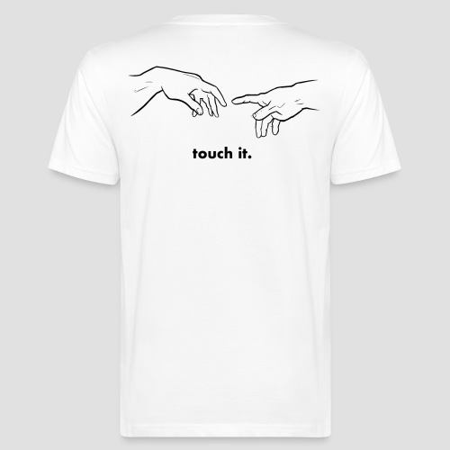 Touch it. - T-shirt bio Homme