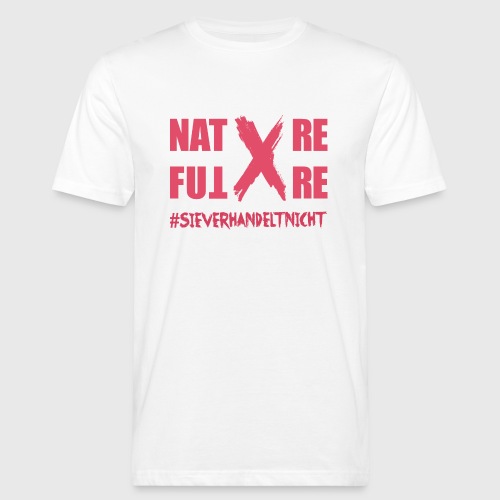 Nature-X-Future #SieVerhandeltNicht - Schrift pink - Männer Bio-T-Shirt