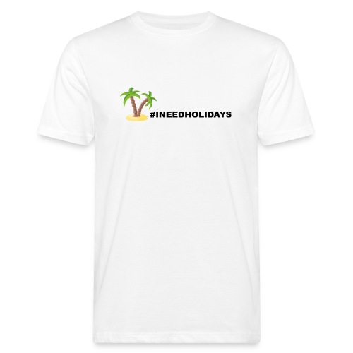 INEEDHOLIDAYS - Männer Bio-T-Shirt
