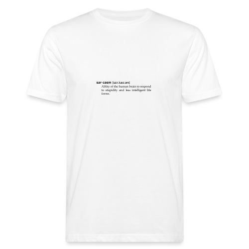 Sarkasmus, humorvolle Definition wie im Wörterbuch - Männer Bio-T-Shirt