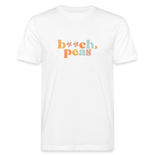 B**ch, Peas - T-shirt ecologica da uomo