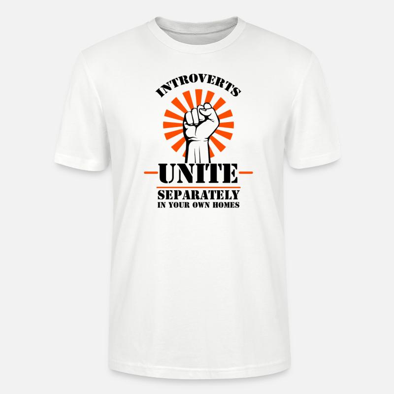Introverts unite Spruch schuechtern - Stanley/Stella Unisex Bio-T-Shirt CRAFTER - Weiß