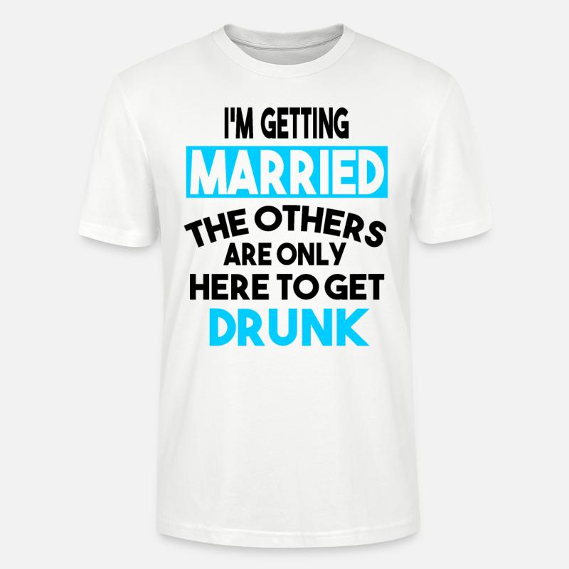 I am getting married - Stanley/Stella Unisex Bio-T-Shirt CRAFTER - Weiß