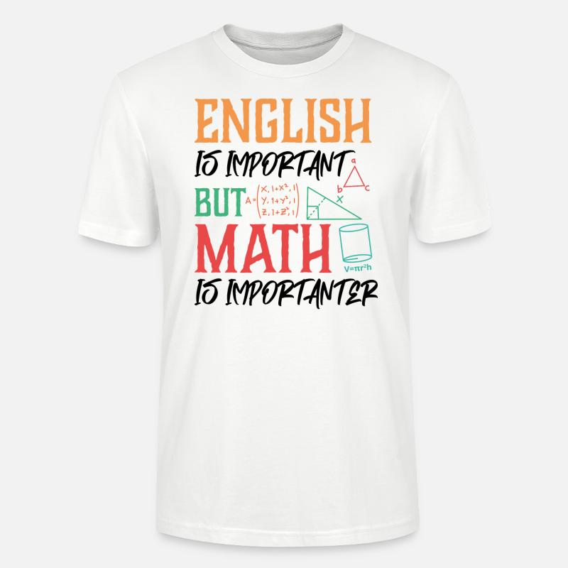 Mathe Mathematik Schule Spruch Geschenk - Stanley/Stella Unisex Bio-T-Shirt CRAFTER - Weiß
