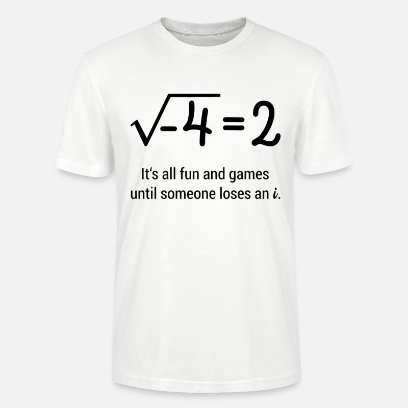 Mathematik Mathe Spruch Student Geschenk - Stanley/Stella Unisex Bio-T-Shirt CRAFTER - Weiß