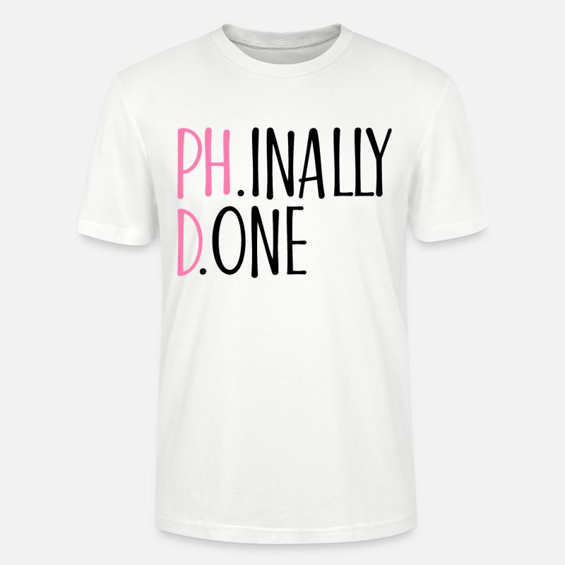 Phinally Done Phd Cadeau - T-shirt bio CRAFTER Stanley Stella Unisexe - blanc