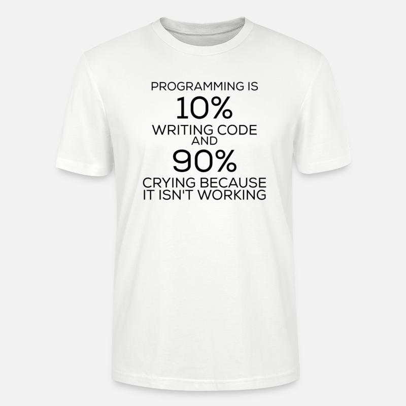 Lustiger Spruch Programmieren Programmier - Stanley/Stella Unisex Bio-T-Shirt CRAFTER - Weiß