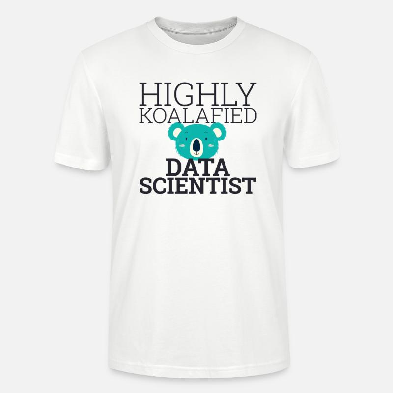 "Data Scientist Koalafied | Data Scientist" - Stanley/Stella Unisex Bio-T-Shirt CRAFTER - Weiß