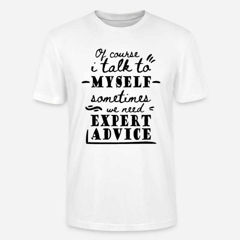 Lustiger Spruch Selbstgespräche Geschenk - Stanley/Stella Unisex Bio-T-Shirt CRAFTER - Weiß