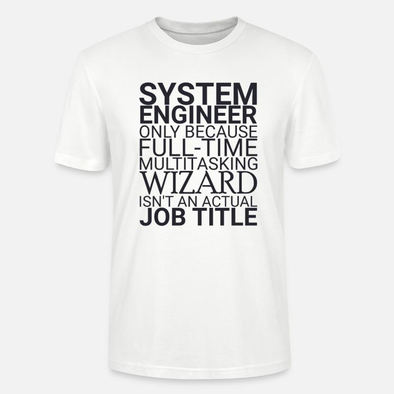 "System Engineer Wizard | Systemtechnik" - Stanley/Stella Unisex Bio-T-Shirt CRAFTER - Weiß