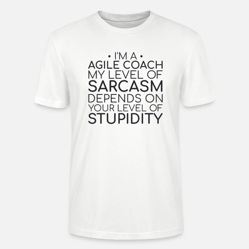 « Agile Coach Sarcasm | Agile » - T-shirt bio CRAFTER Stanley Stella Unisexe - blanc