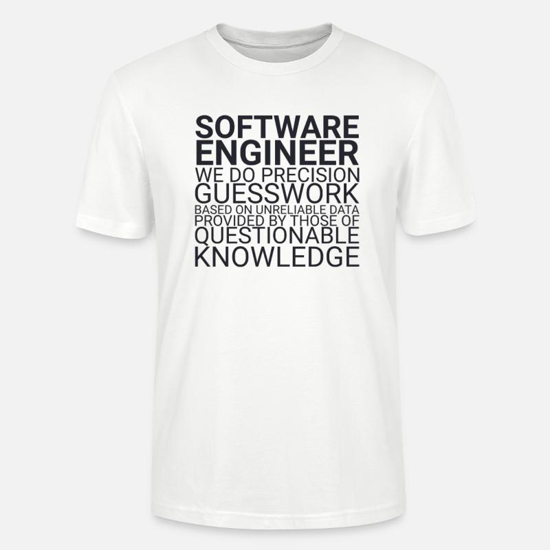 "Software Engineer Guesswork | Programming" - Stanley/Stella CRAFTER Unisex Organic T-Shirt - white