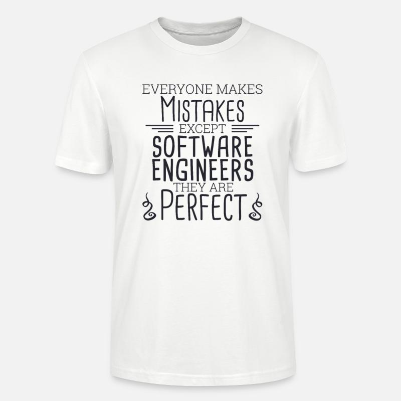 "Software Engineer Perfect | Programming" - Stanley/Stella CRAFTER Unisex Organic T-Shirt - white
