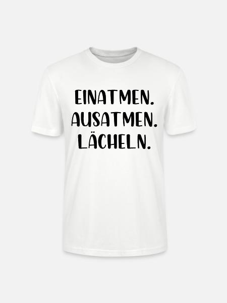 Einatmen Ausatmen Lächeln - Stanley/Stella Unisex Bio-T-Shirt CRAFTER - Weiß