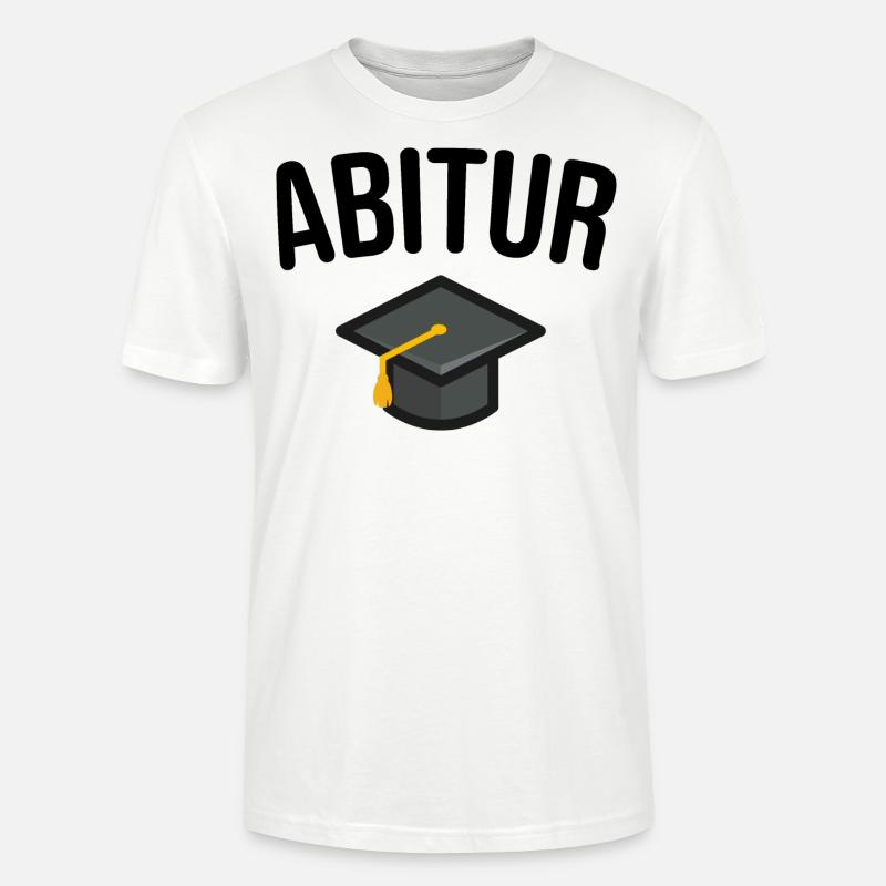 Abitur Abiturient Schulabschluss - Stanley/Stella Unisex Bio-T-Shirt CRAFTER - Weiß