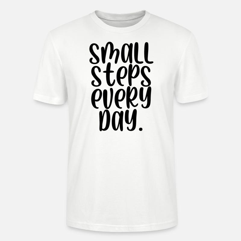 Small steps every day - Stanley/Stella Unisex Bio-T-Shirt CRAFTER - Weiß