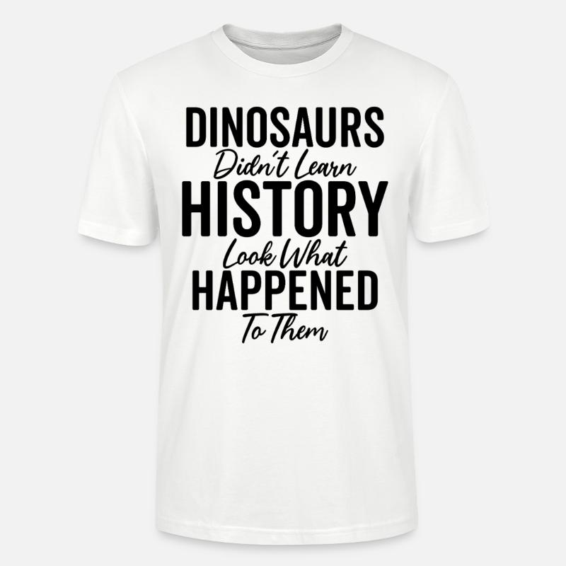 Dinosaurier Geschichte Lustig Geschichte Lehrer - Stanley/Stella Unisex Bio-T-Shirt CRAFTER - Weiß