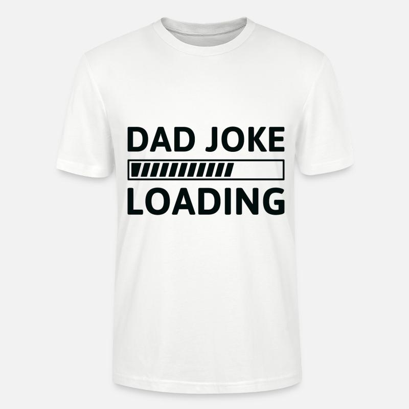 Papa Witz wird geladen - Stanley/Stella Unisex Bio-T-Shirt CRAFTER - Weiß