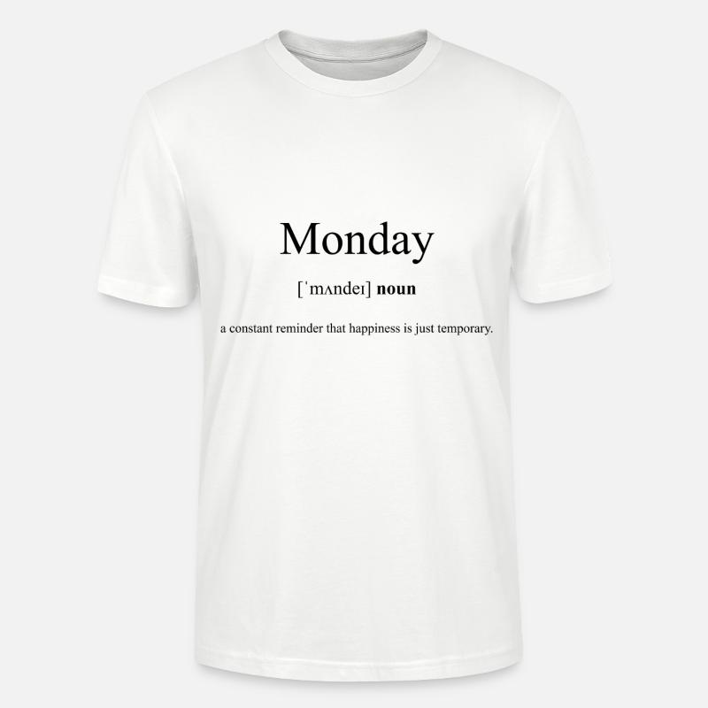 Monday | Montag Definition Dictionary - Stanley/Stella Unisex Bio-T-Shirt CRAFTER - Weiß