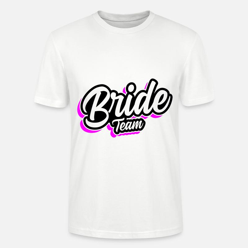 Team Bride Hochzeit Spruch - Stanley/Stella Unisex Bio-T-Shirt CRAFTER - Weiß