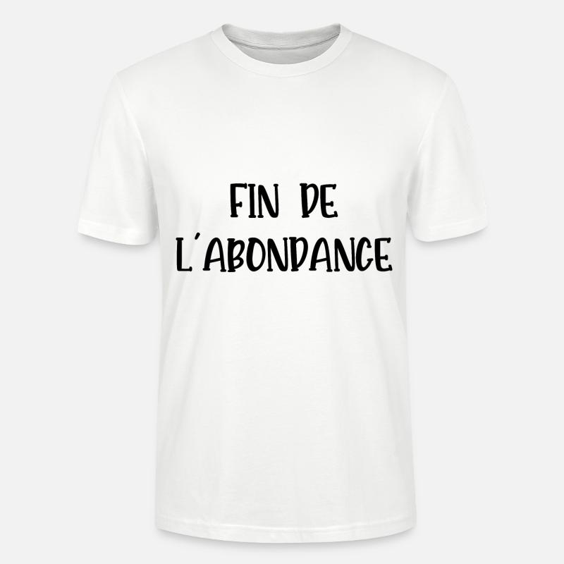fin de l'abondance - T-shirt bio CRAFTER Stanley Stella Unisexe - blanc