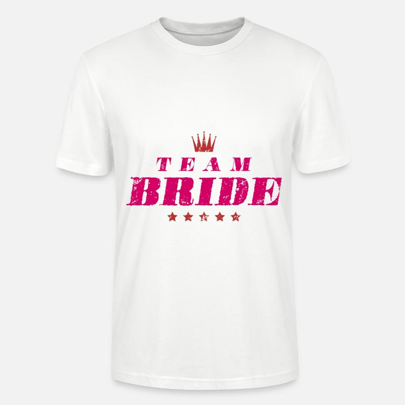 Team Bride Hochzeit Spruch - Stanley/Stella Unisex Bio-T-Shirt CRAFTER - Weiß