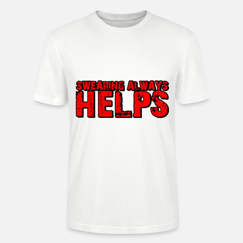 Swearing Always Helps 6 - Stanley/Stella Unisex Bio-T-Shirt CRAFTER - Weiß