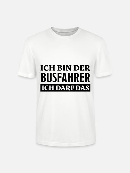 Busfahrer Spruch Beruf Lustiges Busfahrer Geschenk - Stanley/Stella Unisex Bio-T-Shirt CRAFTER - Weiß