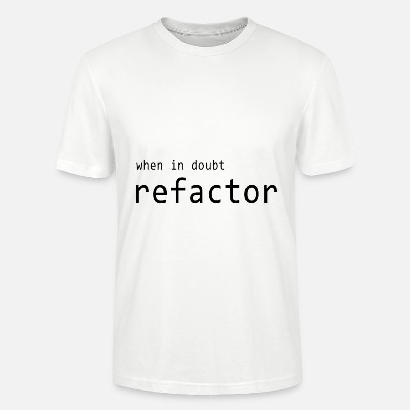Programmer - refactor code - Stanley/Stella CRAFTER Unisex Organic T-Shirt - white