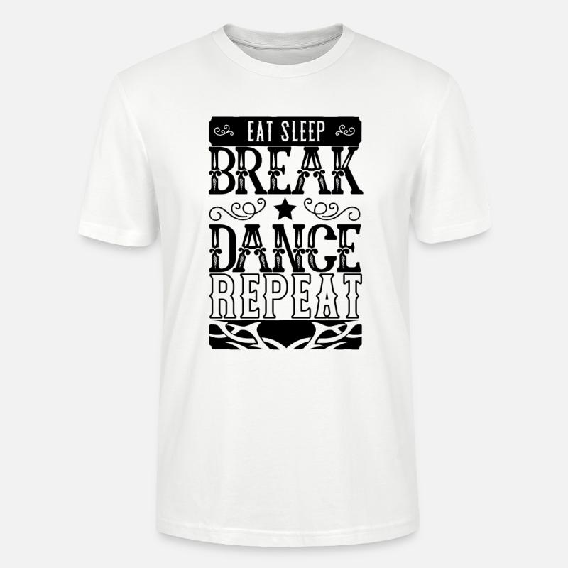 Breakdancing Breakdancer Dance Gift Breakdance - Stanley/Stella CRAFTER Unisex Organic T-Shirt - white
