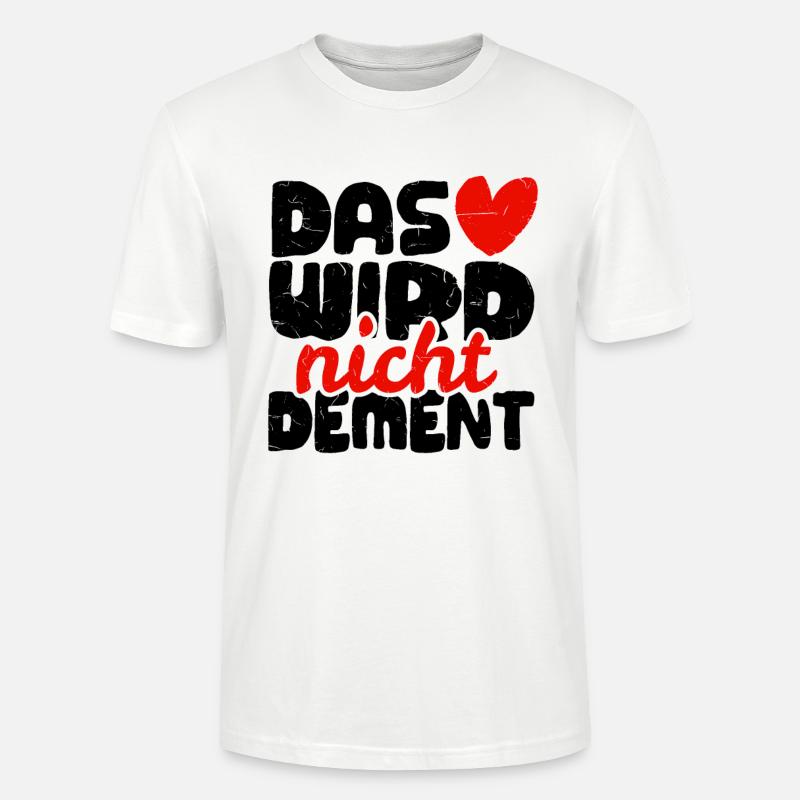 Das Herz wird nicht dement - Stanley/Stella Unisex Bio-T-Shirt CRAFTER - Weiß