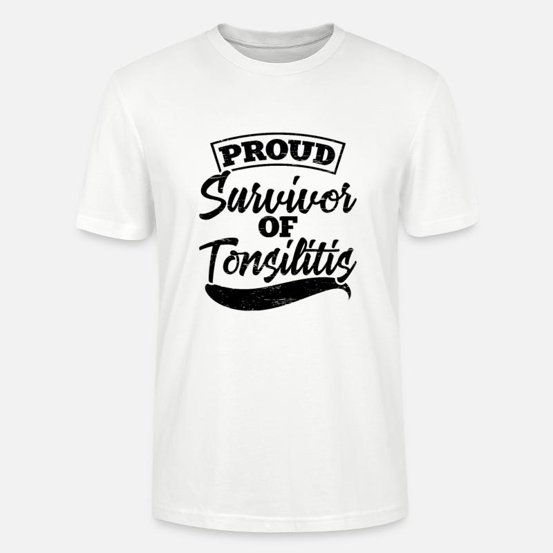 Stolzer Überlebender Einer Tonsillitis - Stanley/Stella Unisex Bio-T-Shirt CRAFTER - Weiß