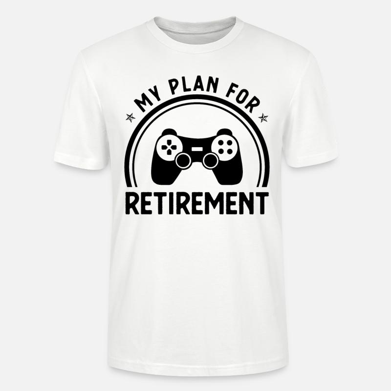 Mon plan de retraite - - T-shirt bio CRAFTER Stanley Stella Unisexe - blanc