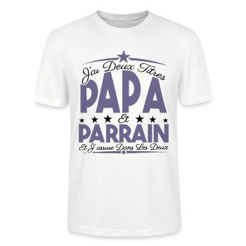 J'ai deux titres Papa et Parrain, Cadeau Papa. - T-shirt bio CRAFTER Stanley Stella Unisexe - blanc - Devant - Alina (178cm) & Michal (187cm)